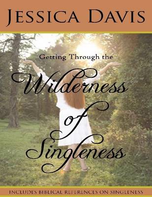 Book cover for Getting Through the Wilderness of Singleness