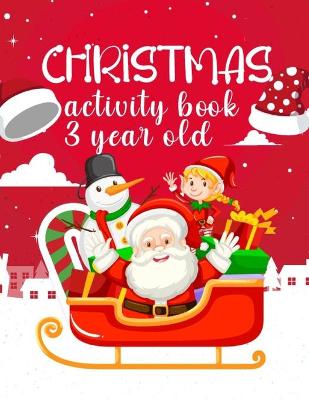 Book cover for Christmas Activity Book 3 Year Old