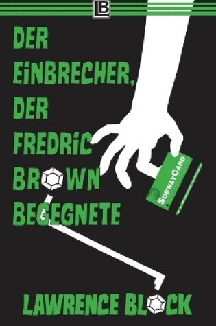 Cover of Der Einbrecher, der Fredric Brown begegnete