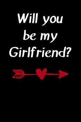 Book cover for Will You Be My Girlfriend?