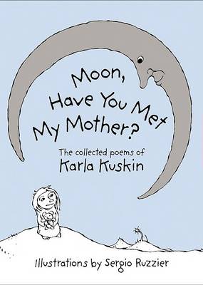 Book cover for Moon, Have You Met My Mother?