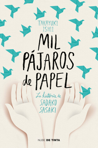 Cover of Mil pájaros de papel. La historia de Sadako Sasaki / One Thousand Paper Cranes: The Story of Sadako and the Children's Peace Statue