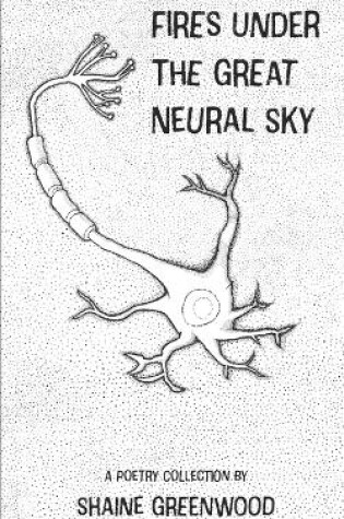 Cover of Fires Under the Great Neural Sky