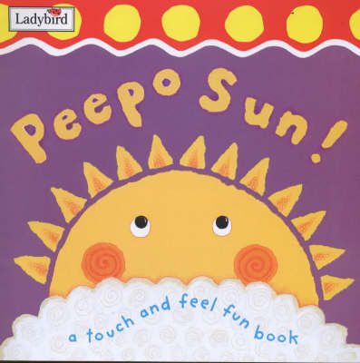 Book cover for Peepo Sun!