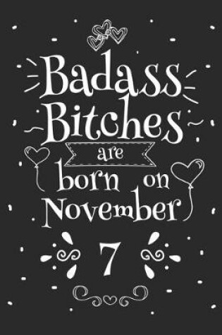 Cover of Badass Bitches Are Born On November 7