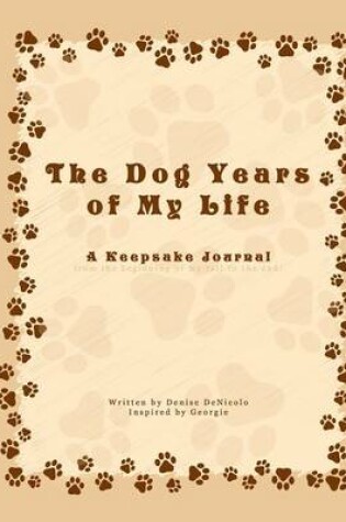 Cover of The Dog Years of My Life