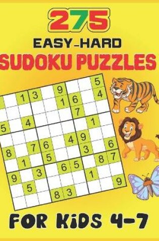 Cover of 275 Easy-Hard Sudoku Puzzles For Kids 4-7