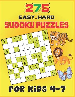 Book cover for 275 Easy-Hard Sudoku Puzzles For Kids 4-7