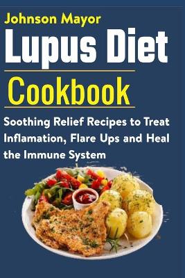 Book cover for Lupus Diet Cookbook