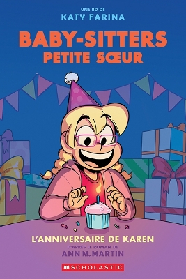 Book cover for Baby-Sitters Petite Soeur: N˚ 6 - l'Anniversaire de Karen