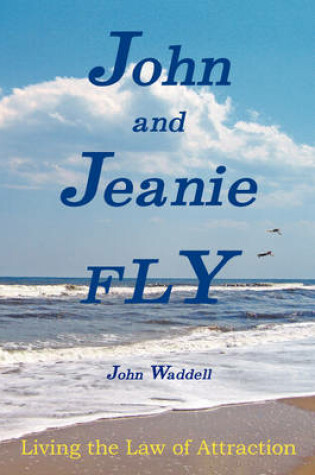 Cover of John and Jeanie Fly