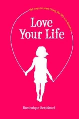 Cover of Love Your Life