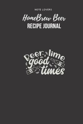 Book cover for Beer Lime Good Times - Homebrew Beer Recipe Journal