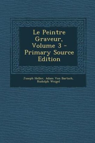 Cover of Le Peintre Graveur, Volume 3