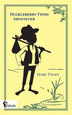 Book cover for Huckleberry Finns Abenteuer