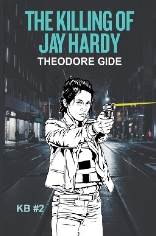 Cover of The Killing of Jay Hardy