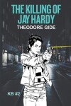 Book cover for The Killing of Jay Hardy