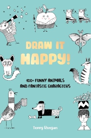 Cover of Draw It Happy!