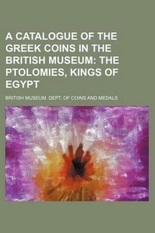 Cover of A Catalogue of the Greek Coins in the British Museum