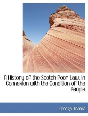 Book cover for A History of the Scotch Poor Law