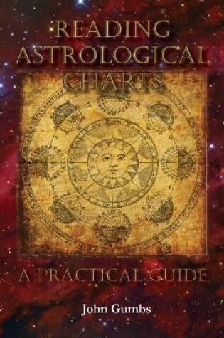 Cover of Reading Astrological Charts - A Practical Guide