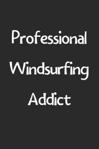 Cover of Professional Windsurfing Addict