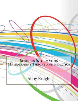 Book cover for Business Information Management Theory and Practice