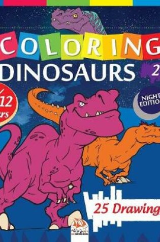 Cover of coloring dinosaurs 2 - Night edition