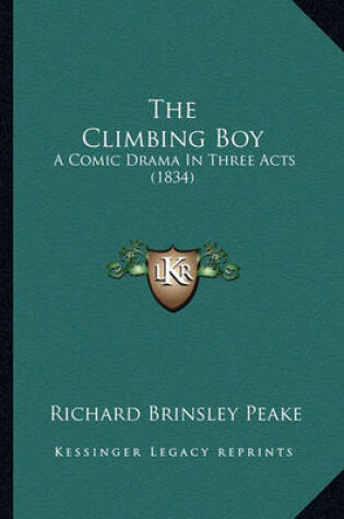 Cover of The Climbing Boy the Climbing Boy