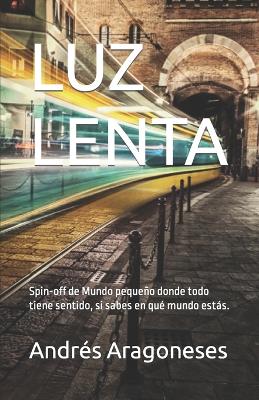 Book cover for Luz Lenta