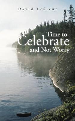 Book cover for Time to Celebrate and Not Worry