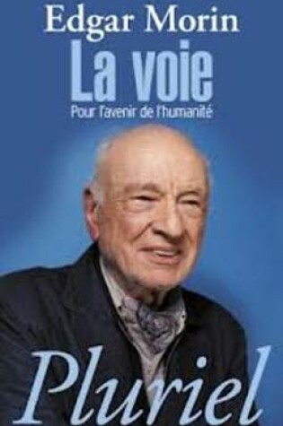 Cover of La voie. Pour l'avenir de l'humanite