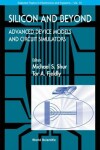Book cover for Silicon And Beyond: Advanced Device Models And Circuit Simulators