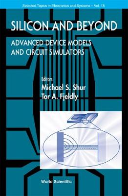 Cover of Silicon And Beyond: Advanced Device Models And Circuit Simulators