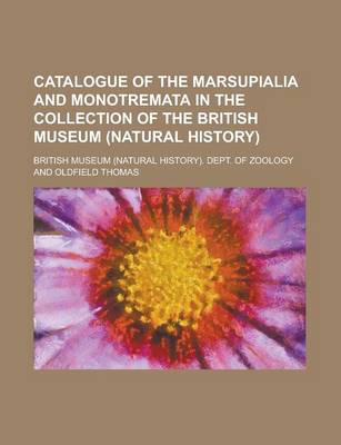 Book cover for Catalogue of the Marsupialia and Monotremata in the Collection of the British Museum (Natural History)