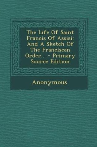 Cover of The Life of Saint Francis of Assisi