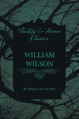 Cover of William Wilson (Fantasy and Horror Classics)