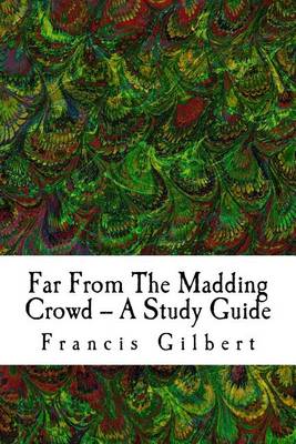 Book cover for Far From The Madding Crowd -- A Study Guide