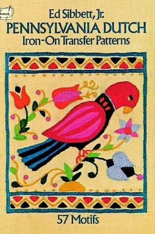 Cover of Pennsylvania Dutch Iron-on Transfer Patterns