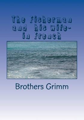 Book cover for The Fisherman and his wife- in French