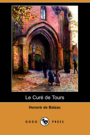 Cover of Le Cure de Tours (Dodo Press)