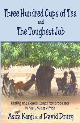 Book cover for Three Hundred Cups of Tea and the Toughest Job