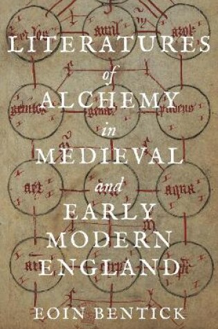 Cover of Literatures of Alchemy in Medieval and Early Modern England