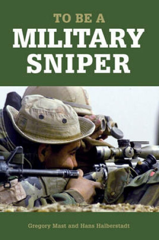 Cover of To Be a Military Sniper