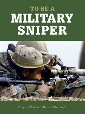 Book cover for To Be a Military Sniper