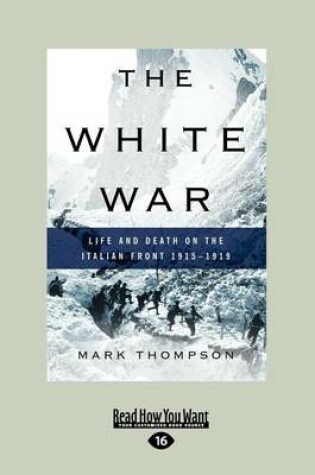 Cover of The White War (Large Print 16pt)