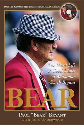 Book cover for Bear: The Hard Life & Good Times of Alabama's Coach Bryant