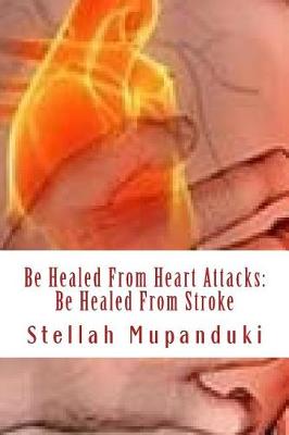 Book cover for Be Healed from Heart Attack