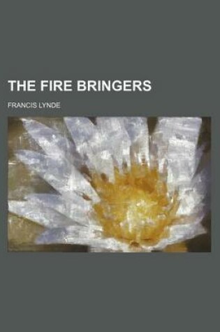 Cover of The Fire Bringers