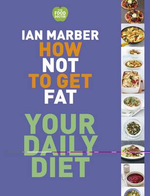 Book cover for How Not to Get Fat - Your Daily Diet